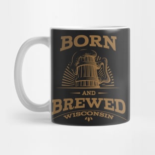 Wisconsin Born and Brewed Mug